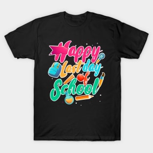 Happy last day of school teacher T-Shirt